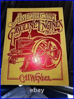 AMERICAN GASOLINE ENGINES SINCE 1872 VOL 1 by C. H. WENDEL Antique Hit and Miss